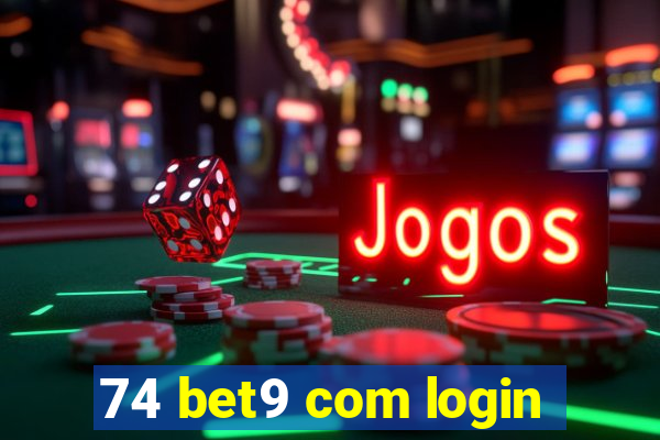 74 bet9 com login